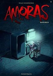 Foto van Amoras 6 - barabas - marc legendre, willy vandersteen - paperback (9789002257131)