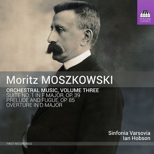 Foto van Moszkowski: orchestral music, volume three - cd (5060113445988)