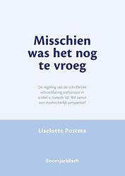 Foto van Misschien was het nog te vroeg - liselotte postma - paperback (9789462909311)