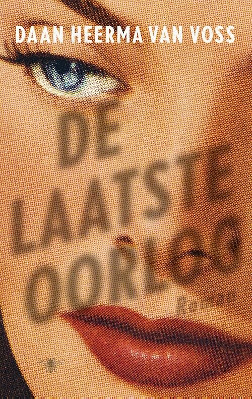 Foto van De laatste oorlog - daan heerma van voss - ebook (9789023495352)