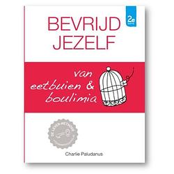 Foto van Bevrijd jezelf van eetbuien & boulimia (2e editie)