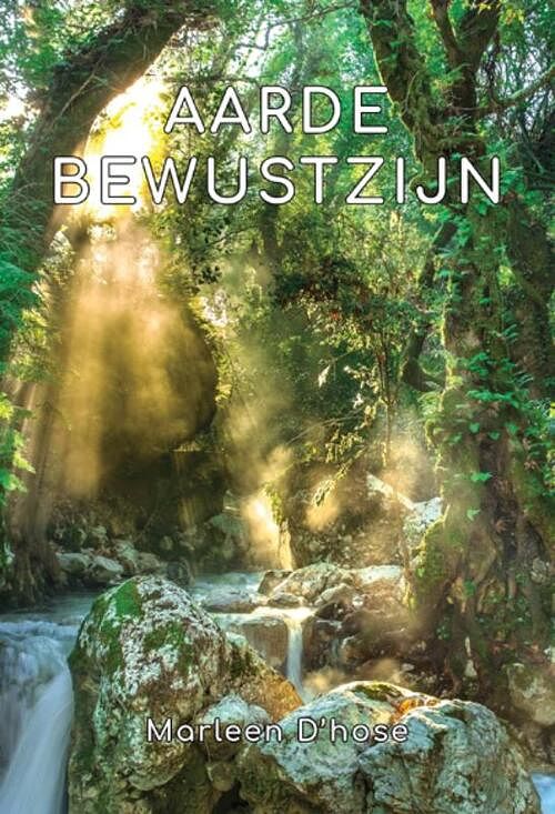 Foto van Aarde bewustzijn - marleen d'shose - paperback (9789463310284)