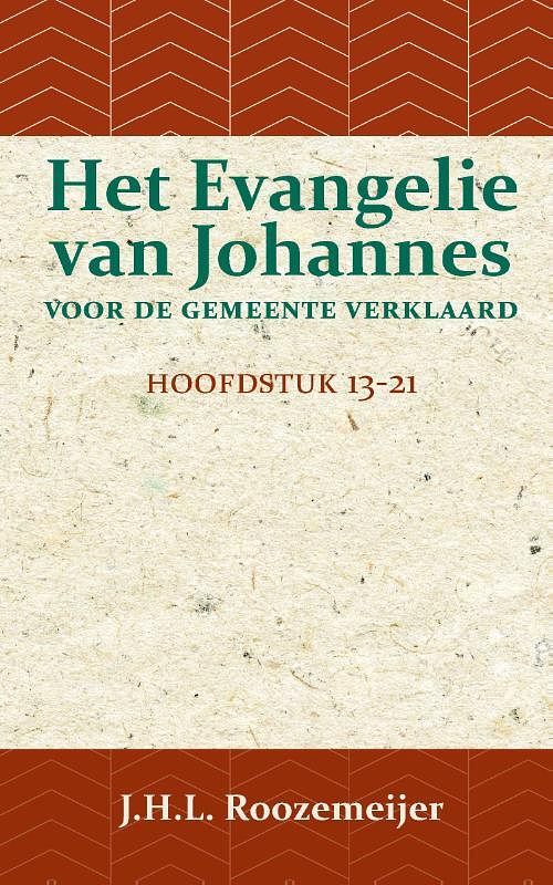 Foto van Het evangelie van johannes voor de gemeente verklaard 3 - j.h.l. roozemeijer - paperback (9789057197192)