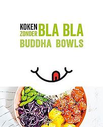 Foto van Koken zonder blabla- buddha bowls - paperback (9789463546652)