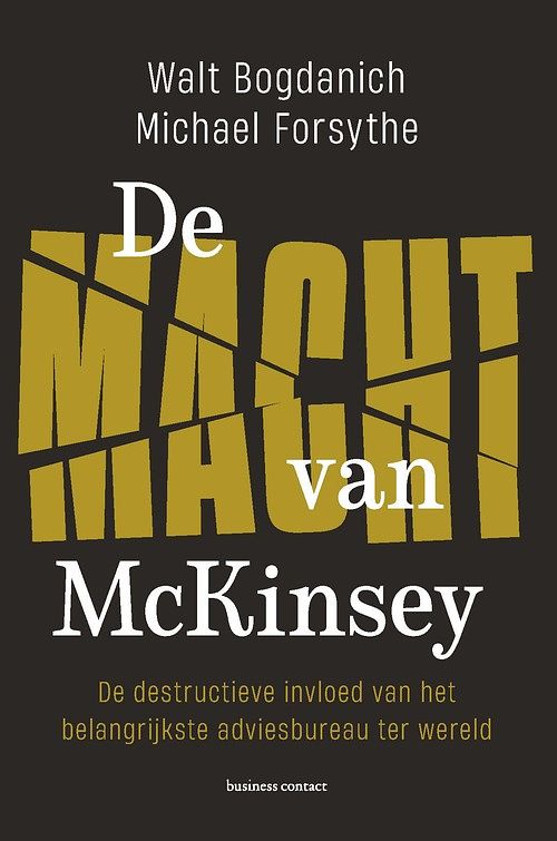 Foto van De macht van mckinsey - michael g. forsythe, walt bogdanich - ebook (9789047015222)