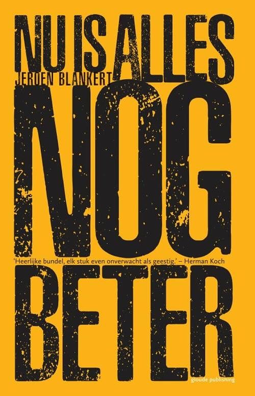 Foto van Nu is alles nog beter - jeroen blankert - ebook