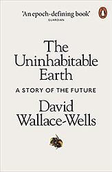 Foto van The uninhabitable earth - david wallace-wells - paperback (9780141988870)