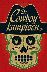 Foto van De cowboykampioen - aura xilonen - ebook (9789028442504)