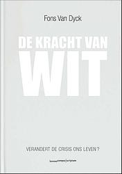 Foto van De kracht van wit - fons van dyck - ebook (9789020989045)