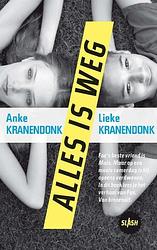 Foto van Alles is weg - anke kranendonk, lieke kranendonk - ebook (9789045108193)