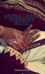 Foto van Sterke liefde overwint alles - karen d'shondt - paperback (9789464800630)