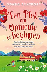 Foto van Een plek om opnieuw te beginnen - donna ashcroft - ebook