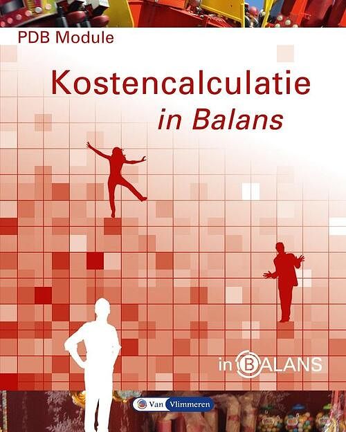 Foto van Pdb module kostencalculatie in balans - henk fuchs - paperback (9789462870437)