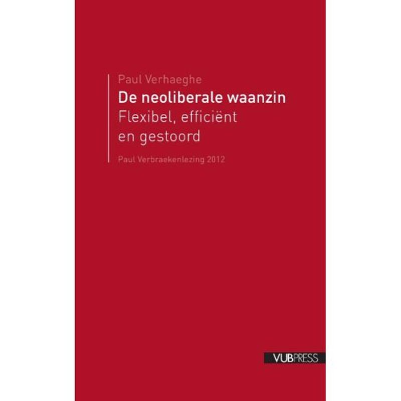 Foto van De neoliberale waarzin