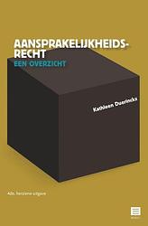 Foto van Aansprakelijkheidsrecht - een overzicht - kathleen duerinckx - paperback (9789046610541)