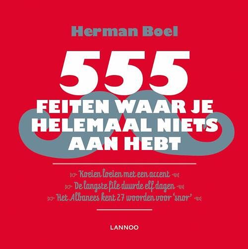 Foto van 555 feiten waar je helemaal niets aan hebt - herman boel - ebook (9789401416122)