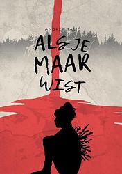 Foto van Als je maar wist - andrea talić - paperback (9789464658859)