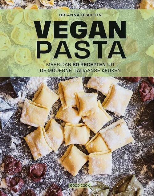 Foto van Vegan pasta - brianna claxton - hardcover (9789461432902)