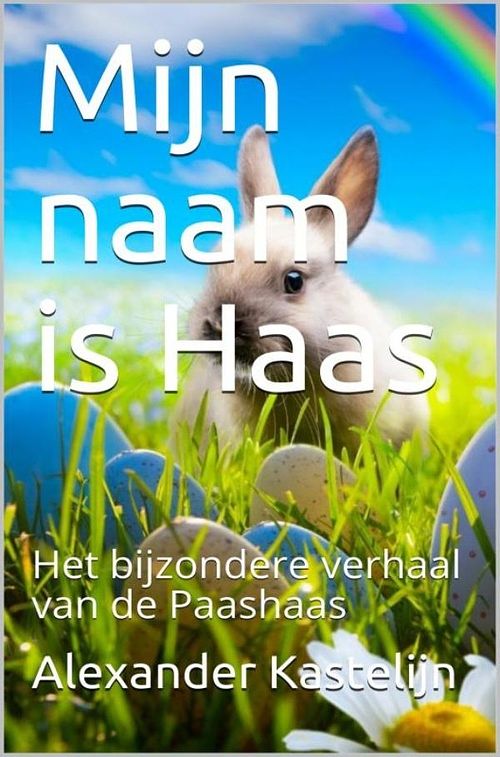 Foto van Mijn naam is haas - alexander kastelijn - ebook