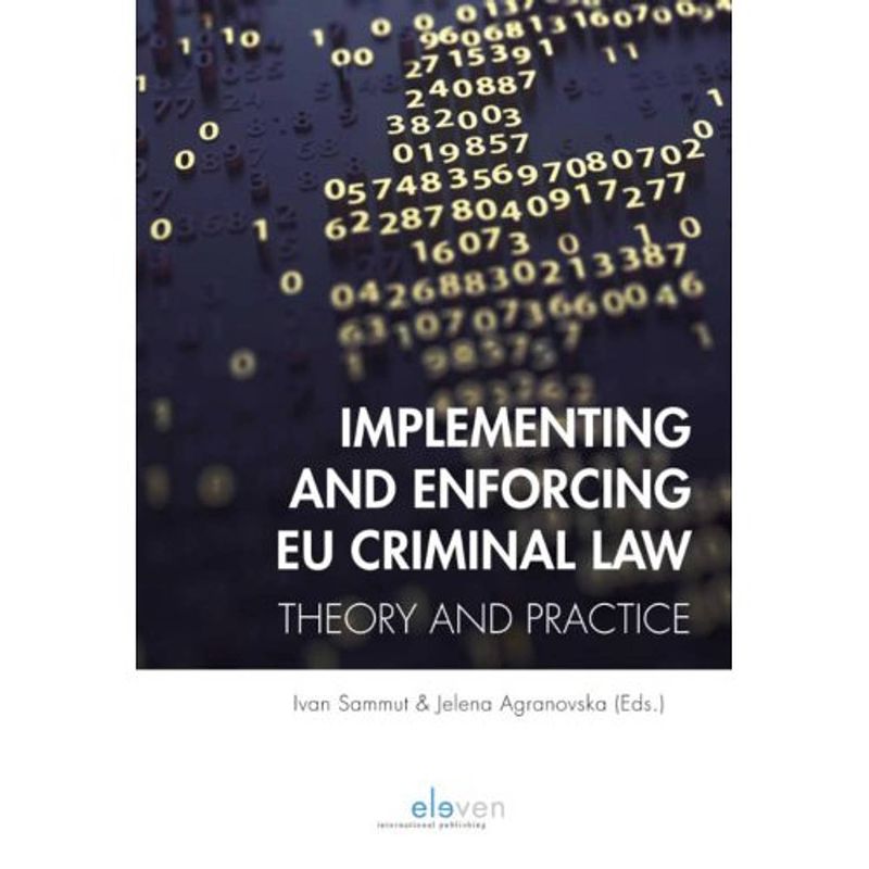 Foto van Implementing and enforcing eu criminal law