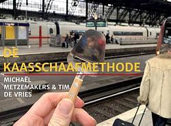 Foto van De kaasschaafmethode - tim de vries & michaël metzemakers - paperback (9789464053968)