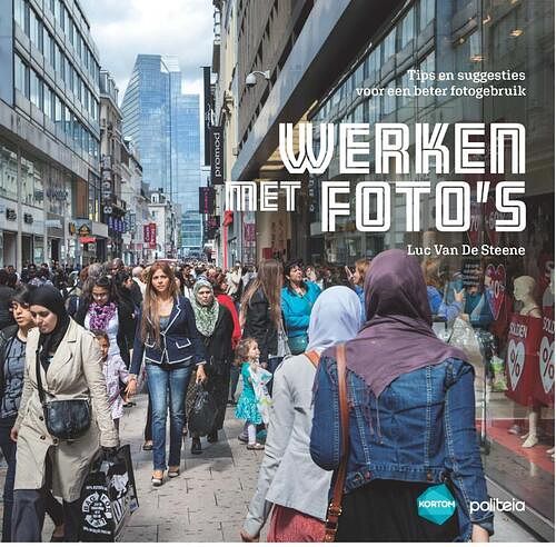 Foto van Werken met foto's - luc luc van de steene - paperback (9782509037039)