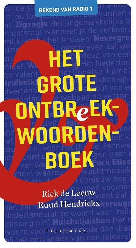 Foto van Het grote ontbreekwoordenboek - rick de leeuw, ruud hendrickx - paperback (9789463378314)