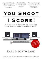 Foto van You shoot, i score! - karl heortweard - paperback (9789090365275)