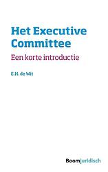 Foto van Het executive committee - e.h. de wit - ebook (9789462748361)