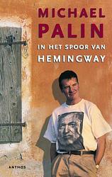 Foto van In het spoor van hemingway - michael palin - ebook (9789026324352)