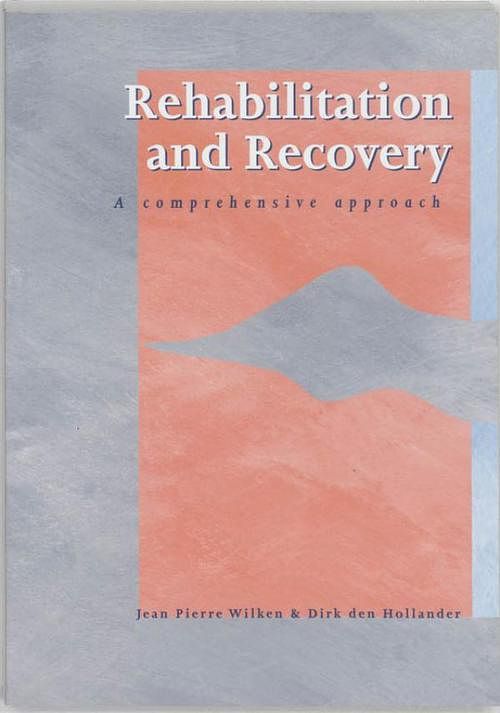 Foto van Rehabilitation and recovery - jean pierre wilken, dirk den hollander - ebook