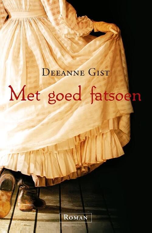 Foto van Met goed fatsoen - deeanne gist - ebook (9789029722117)