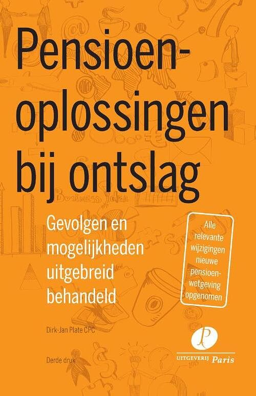 Foto van Pensioenoplossingen bij ontslag - dirk-jan plate - paperback (9789462513310)