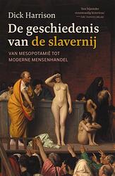 Foto van De geschiedenis van de slavernij - dick harrison - ebook (9789401916240)