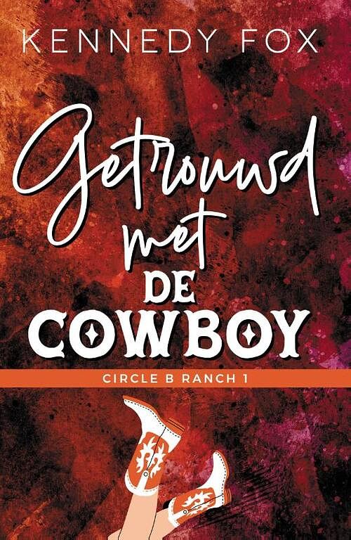 Foto van Getrouwd met de cowboy - kennedy fox - paperback (9789493297661)