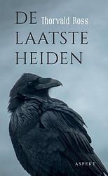 Foto van De laatste heiden - ross thorneveld - ebook (9789464242867)