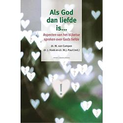 Foto van Als god dan liefde is…