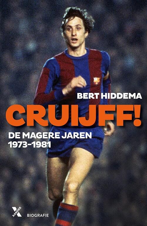 Foto van Cruijff! de magere jaren 1973-1982 - bert hiddema - ebook (9789401608572)