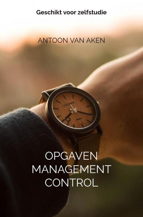 Foto van Opgaven management control - antoon van aken - paperback (9789464652383)