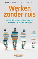 Foto van Werken zonder ruis - andre kalden, myra van zwieten - hardcover (9789089656421)