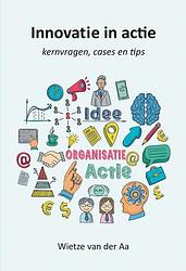 Foto van Innovatie in actie - wietze van der aa - paperback (9789463655736)