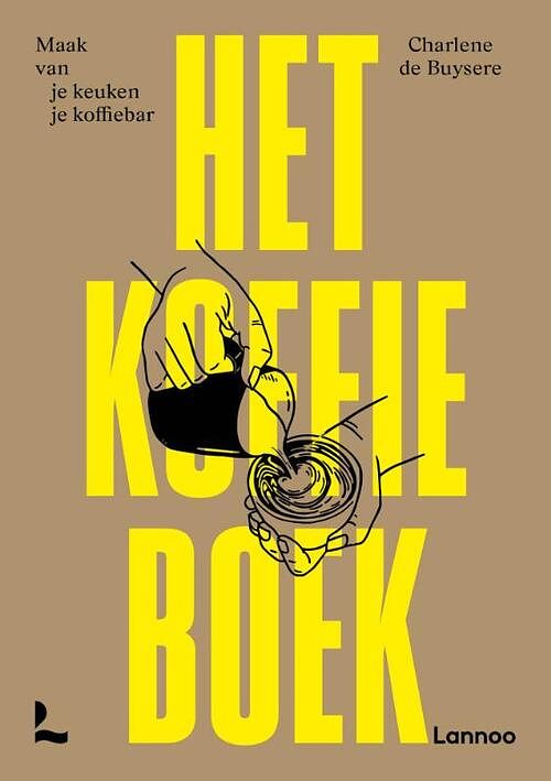 Foto van Het koffieboek - charlene de buysere - hardcover (9789401486897)