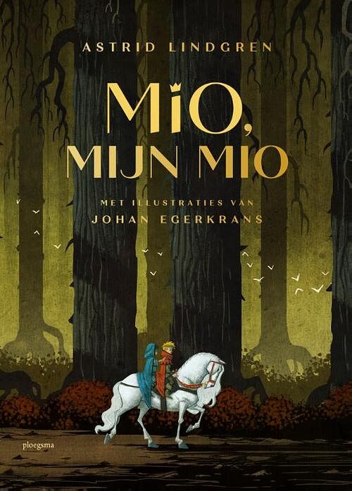 Foto van Mio, mijn mio - astrid lindgren - hardcover (9789021681214)