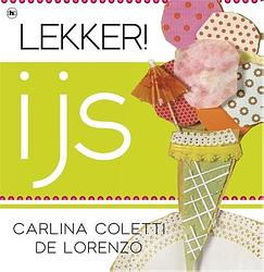 Foto van Lekker! ijs - carlina coletti de lorenzo - ebook (9789044332308)