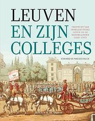 Foto van Leuven en zijn colleges - edward de maesschalck - hardcover (9789056157005)