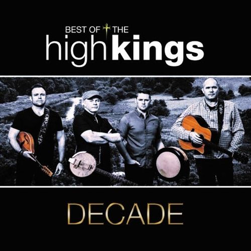 Foto van High kings - decade - best of (cd) - cd (5390872195313)