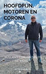 Foto van Hoofdpijn, motoren en corona - patrick pereira - paperback (9789464483482)