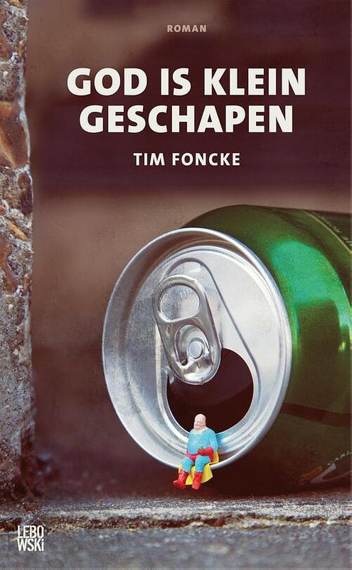 Foto van God is klein geschapen - tim foncke - ebook (9789048828890)