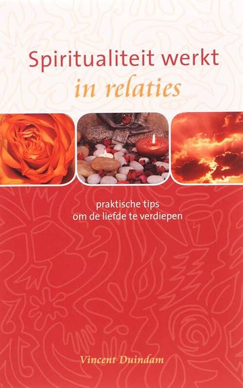 Foto van Spiritualiteit werkt in relaties - vincent duindam - ebook (9789025970093)