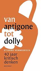 Foto van Van antigone tot dolly - etienne vermeersch - ebook (9789089247469)